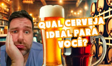 Qual Cerveja Ideal Para Você?